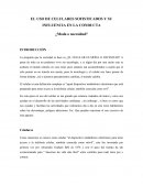 EL USO DE CELULARES SOFISTICADOS Y SU INFLUENCIA EN LA CONDUCTA