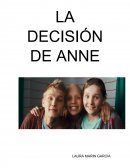 LA DECISIÓN DE ANNE