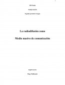 Segundo parcial de Lengua La radiodifusión como Medio masivo de comunicación