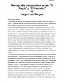 Tema de la Monografia comparativa de "El Aleph" y "El Inmortal" de Jorge Luis Borges