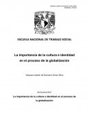 La globalización y la importancia de la cultura e identidad