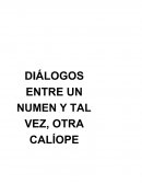 Diálogos entre un numen y tal vez otra Calíope