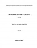 PEDAGOGICISMO Vs. FORMACIÓN HOLÍSTICA