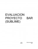 EVALUACION PROYECTO BAR (SUBLIME)