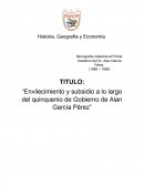 Envilecimiento y subsidio a lo largo del quinquenio de Gobierno de Alan García Pérez