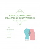 EQUIDAD DE GÉNERO EN LAS ORGANIZACIONES QUINTANARROENSES