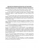 PROCESO DE INTERNALIZACION DE LOS TRATADOS INTERNACIONALES EN EL DERECHO INTERNO PARAGUAYO
