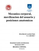 Mecanica corporal, movilizacion del usuario y posiciones anatomicas