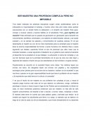 Ejemplo de un SER MAESTRO UNA PROFESIÓN COMPLEJA PERO NO IMPOSIBLE