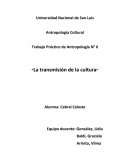 Trabajo Práctico de Antropología N° 6 “La transmisión de la cultura”