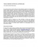 PARCIAL ORIGENES E HISTORIA DE LA ANTROPOLOGÍA