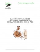 GUÍA PARA LA EVALUACIÓN DE COMPETENCIA LABORAL EN LA NTCL CONSULTORÍA GENERAL CCON-0147.03