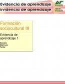 Formación sociocultural III Evidencia de aprendizaje 1