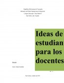 Como son las Ideas de un estudiante para los docentes