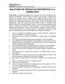 BALOTARIO DE PREGUNTAS REFERENTES A LA ASIGNATURA (sin resp)