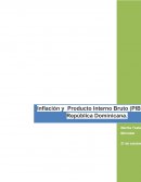 Inflación y Producto Interno Bruto (PIB) de la República Dominicana