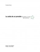 La caída de un presidente