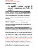 ENSAYO DE MEJORAR EL SERVICIOS REDUCIENDO COSTOS