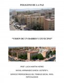 COMO SE DA EL POLIGONO DE LA PAZ, MURCIA. HISTORIA DE UN BARRIO