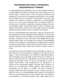 RESPONSABILLIDAD SOCIAL, EMPRESARIAL, REQUERIMIENTOS Y NORMAS