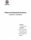TRABAJO DE INVESTIGACIÓN GRUPAL - DERECHO Y EMPRESA