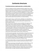 Continente Americano El continente americano, aspectos generales y su división política