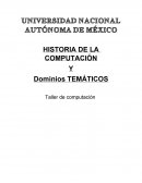 HISTORIA DE LA COMPUTACIÓN Y Dominios TEMÁTICOS
