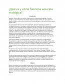 ¿Qué es y cómo funciona una casa ecológica?