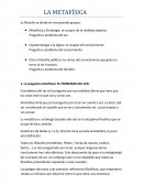 LA METAFÍSICA La filosofía se divide en tres grandes grupos
