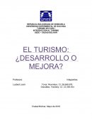 EL TURISMO: ¿DESARROLLO O MEJORA?