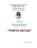PROYECTOS DE PRODUCCIÓN EN LA INDUSTRIA DE LA CERÁMICA “PORTA NOTAS”