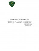 INFORME DE LABORATORIO N°1 “ESPEJOS PLANOS Y ESFERICOS”