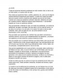 Todas las personas tenemos problemas en toda nuestra vida, la vida no es un lindo sueño, un cuento color de rosa.