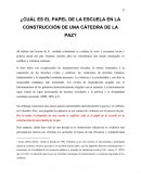 Cuál es el papel de la escuela en la construcción de una cátedra de la paz?