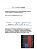Transición demográfica y epidemiológica de México en los últimos 50 años