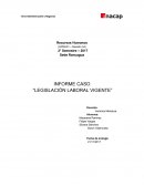 INFORME CASO “LEGISLACIÓN LABORAL VIGENTE”