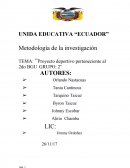 Proyecto deportivo perteneciente al 2do BGU GRUPO: 2