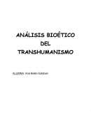 Análisis bioético del transhumanismo