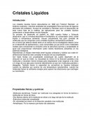 Los cristales líquidos fueron descubiertos en 1888 por Friedrich Reinitzer