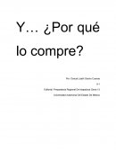 Como se dio la Sociedad de Consumo, y... ¿Porque lo Compre?