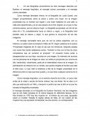 En las fotografías encontramos los tres mensajes descritos por Barthes: Semiótica