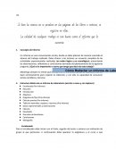 La calidad de cualquier trabajo es tan bueno como el informe que lo sustenta