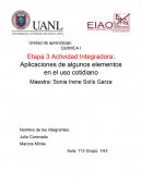 Etapa 3 Actividad Integradora: Aplicaciones de algunos elementos en el uso cotidiano