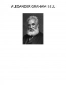 Resumen acerca de la vida de Alexander Graham Bell