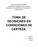 TOMA DE DECISIONES EN CONDICIONES DE CERTEZA.