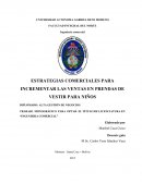 ESTRATEGIAS COMERCIALES PARA INCREMENTAR LAS VENTAS EN PRENDAS DE VESTIR PARA NIÑOS