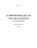 LA IMPORTANCIA DE LAS TIC´S EN LA JUSTICIA