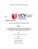IMPORTANCIA DE LA CALIDAD DE SERVICIO EN LA SATISFACCIÓN DEL USUARIO DE CONSULTA EXTERNA EN EL HOSPITAL LA CALETA CHIMBOTE, PERIODO 2016