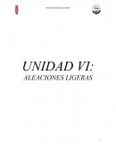 UNIDAD VI: ALEACIONES LIGERAS