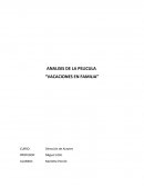 ANALISIS DE LA PELICULA “VACACIONES EN FAMILIA”